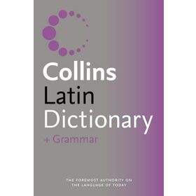 Collins Latin Dictionary and Grammar - Collins Dictionaries