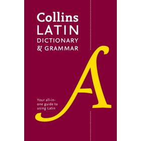 Collins Latin Dictionary and Grammar - Collins Dictionaries