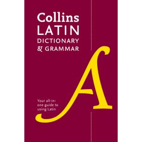 Collins Latin Dictionary and Grammar - Collins Dictionaries