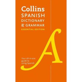 Collins Spanish Dictionary And Grammar Essential Edition - Kolektif