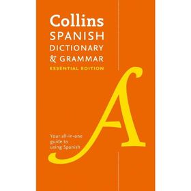Collins Spanish Dictionary And Grammar Essential Edition - Kolektif