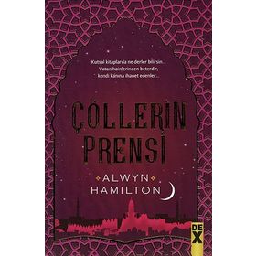 Çölllerin Asisi 2 - Çölllerin Prensi - Alwyn Hamilton
