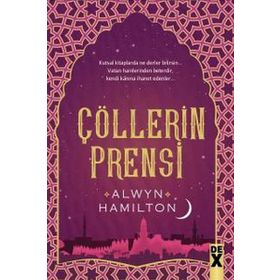 Çölllerin Asisi 2 - Çölllerin Prensi - Alwyn Hamilton