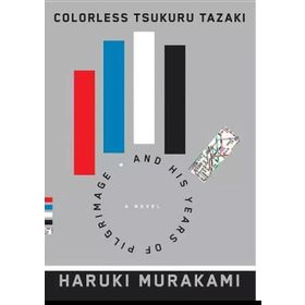 Colorless Tsukuru Tazaki - Murakami