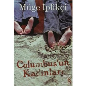 COLUMBUS'UN KADINLARI - GENEL