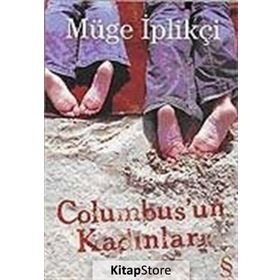 COLUMBUS'UN KADINLARI - GENEL