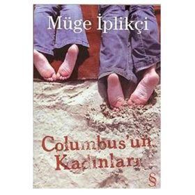 COLUMBUS'UN KADINLARI - GENEL