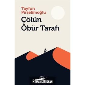 Çölün Öbür Tarafı - Tayfun Pirselimoğlu