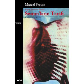 Combray - Kayıp Zamanın İzinde - Swann’ların Tarafı - Marcel Proust