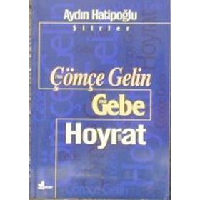 ÇÖMÇE GELIN GEBE/HOYRAT - AYDIN HATİPOĞLU
