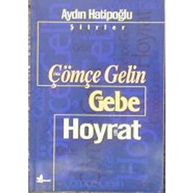 ÇÖMÇE GELIN GEBE/HOYRAT - AYDIN HATİPOĞLU
