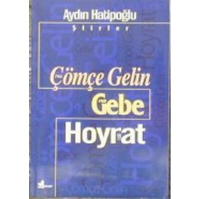 ÇÖMÇE GELIN GEBE/HOYRAT - AYDIN HATİPOĞLU
