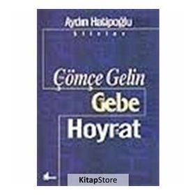 ÇÖMÇE GELIN GEBE/HOYRAT - AYDIN HATİPOĞLU