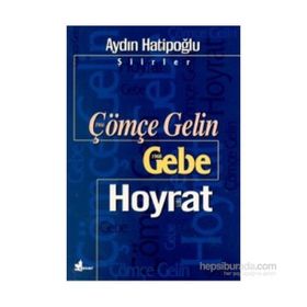 ÇÖMÇE GELIN GEBE/HOYRAT - AYDIN HATİPOĞLU