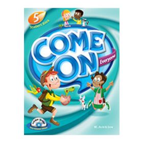 Come On, Everyone! with DVDROM + MP3 CD + Theater Reader; Student Book 5 - Amy Gradin Lisa Young