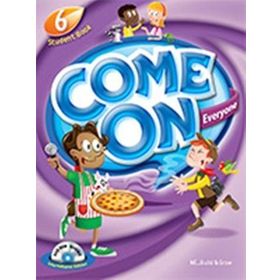 Come On, Everyone! with DVDROM + MP3 CD + Theater Reader; Student Book 6 - Amy Gradin Lisa Young