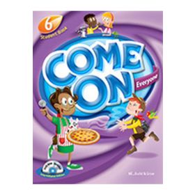 Come On, Everyone! with DVDROM + MP3 CD + Theater Reader; Student Book 6 - Amy Gradin Lisa Young