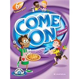 Come On, Everyone! with DVDROM + MP3 CD + Theater Reader; Student Book 6 - Amy Gradin Lisa Young