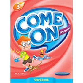 Come On, Everyone!; Workbook 3 - Amy Gradin Lisa Young
