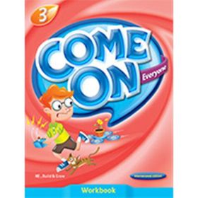 Come On, Everyone!; Workbook 3 - Amy Gradin Lisa Young