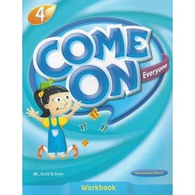 Come On, Everyone!; Workbook 4 - Amy Gradin Lisa Young