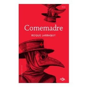 Comemadre - Roque Larraquy