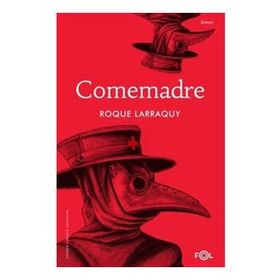 Comemadre - Roque Larraquy