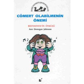 Cömert Olabilmenin Önemi - Beethoven'in Öyküsü - Ann Donegan Johnson
