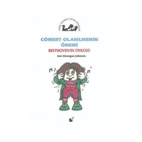 Cömert Olabilmenin Önemi - Beethoven'in Öyküsü - Ann Donegan Johnson