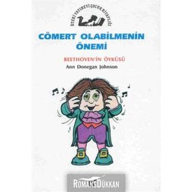 Cömert Olabilmenin Önemi - Beethoven'in Öyküsü - Ann Donegan Johnson