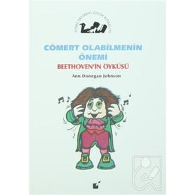 Cömert Olabilmenin Önemi - Beethoven'in Öyküsü - Ann Donegan Johnson