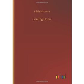 Coming Home-Edith Wharton
