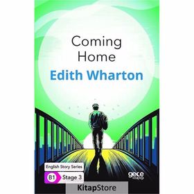 Coming Home - English Story Series - B1 Stage 3 - Edith Wharton