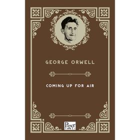 Coming Up For Air - George Orwell