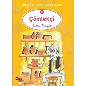Çömlekçi - Gündüz Gece Masalları 2 - Selim Tokgöz