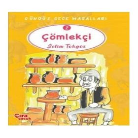 Çömlekçi - Gündüz Gece Masalları 2 - Selim Tokgöz