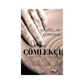 Çömlekçi - H. Gülcan Köprülü - Karina Yayınevi