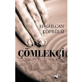Çömlekçi - H. Gülcan Köprülü - Karina Yayınevi