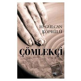 Çömlekçi - H. Gülcan Köprülü - Karina Yayınevi