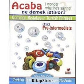 COMMON MISTAKES IN TURKISH PHRASES ACABA NE DEMEK İSTİYOR - GÜLDEN TÜM