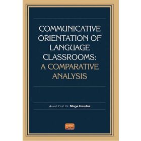 Communicative Orientation of Language Classrooms A Comparative Analysis - Müge Gündüz