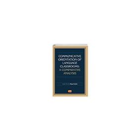 Communicative Orientation of Language Classrooms A Comparative Analysis - Müge Gündüz