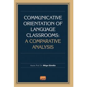 Communicative Orientation of Language Classrooms A Comparative Analysis - Müge Gündüz