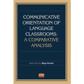 Communicative Orientation of Language Classrooms A Comparative Analysis - Müge Gündüz