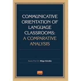 Communicative Orientation of Language Classrooms A Comparative Analysis - Müge Gündüz