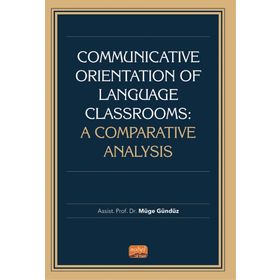 Communicative Orientation of Language Classrooms A Comparative Analysis - Müge Gündüz
