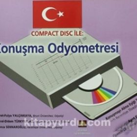 Compact Disc İle Konuşma Odyometresi - Fikret Fulya Yalçınkaya Meral Didem Türkyılmaz Gonca Sennaroğlu
