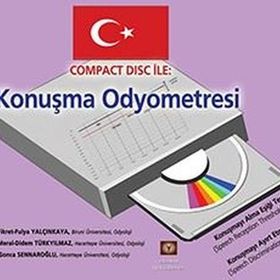 Compact Disc İle Konuşma Odyometresi - Fikret Fulya Yalçınkaya Meral Didem Türkyılmaz Gonca Sennaroğlu