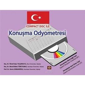 Compact Disc İle Konuşma Odyometresi - Fikret Fulya Yalçınkaya Meral Didem Türkyılmaz Gonca Sennaroğlu