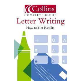 Complete Guide Letter Writing - Esther Selsdon